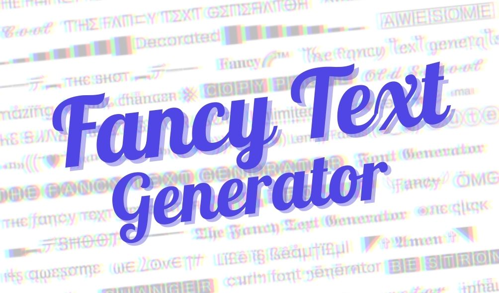 Detektiv fortryde charter Fancy Text Generator ✨ Font Generator 😎 Copy and Paste